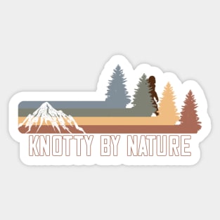 Knotty By Nature Bigfoot Sasquatch Mountain Woods Forest Sticker